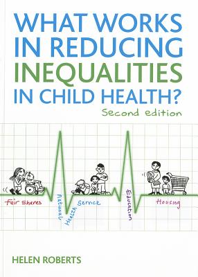 What Works in Reducing Inequalities in Child Health