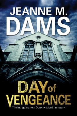 Day of Vengeance (A Dorothy Martin Mystery, 15)