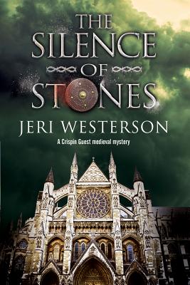 SILENCE OF STONES: A CRISPIN GUESS MEDIEVAL MYSTERY