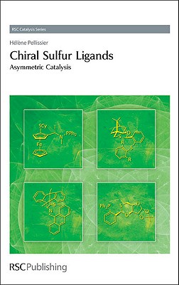 Chiral Sulfur Ligands. Asymmetric Catalysis