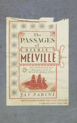 Passages of Herman Melville A Novel