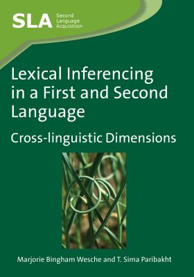 Lexical Inferencing in a First and Second Language: Cross-linguistic Dimensions (Second Language Acquisition, 46)