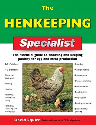 Image for The Henkeeping Specialist: The Essential Guide to Choosing and Keeping Poultry for Egg and Meat Production (IMM Lifestyle) How to Raise, House, Feed, Breed, and Care for Chickens in Your Own Backyard The Henkeeping Specialist: The Essential Guide to Choosing and Keeping Poultry for Egg and Meat Production (IMM Lifestyle) How to Raise, House, Feed, Breed, and Care for Chickens in Your Own Backyard