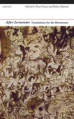 After Lermontov: A Bicentenary Celebration, Mikhail Lermontov After Lermontov: A Bicentenary Celebration, Mikhail Lermontov