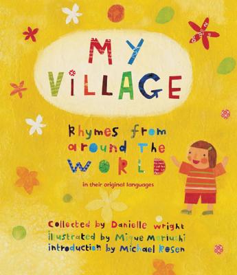 My Village: Rhymes from Around the World in their original languages