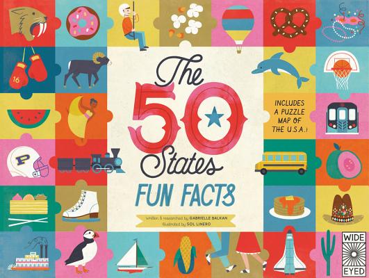 50 States: Fun Facts: Celebrate the people, places and food of the U.S.A!
