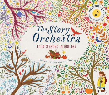 Image for The Story Orchestra: Four Seasons in One Day: Press the note to hear Vivaldi's music (Volume 1) (The Story Orchestra, 1)
