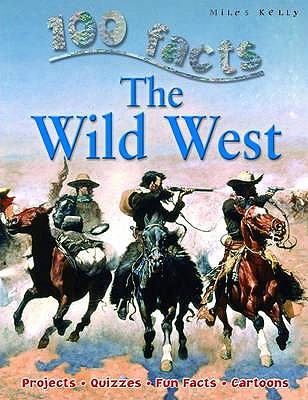 The Wild West (100 Facts)