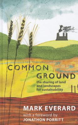 Common Ground: The Sharing of Land and Landscapes for Sustainability