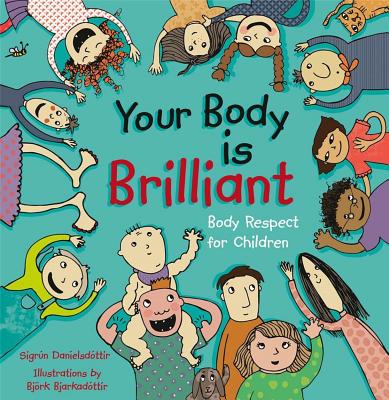 Your Body is Brilliant: Body Respect for Children