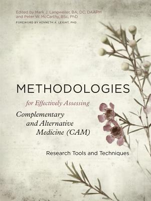 Methodologies for Effectively Assessing Complementary and Alternative Medicine (CAM): Research Tools and Techniques