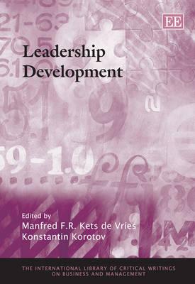 Leadership Development (The International Library of Critical Writings on Business and Management series, 18)