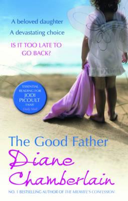The Good Father [Paperback] Diane Chamberlain