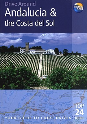 Andalucia and the Costa Del Sol (Drive Around) Harris, Patricia and Lyon, Rabbi David