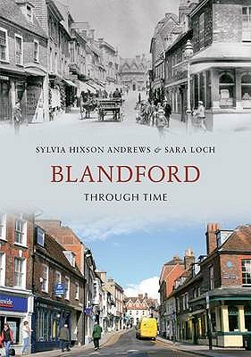 Blandford Through Time
