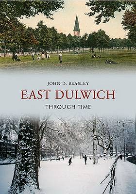Image for East Dulwich Through Time East Dulwich Through Time
