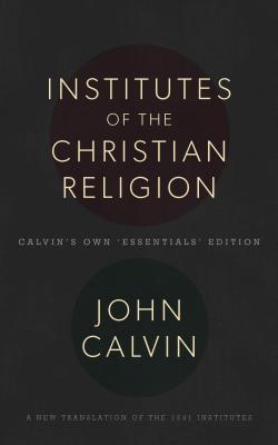 The Institutes of the Christian Religion