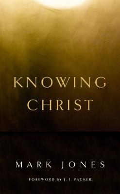 Image for Knowing Christ