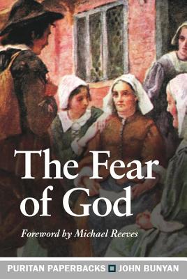 The Fear of God (Puritan Paperbacks)