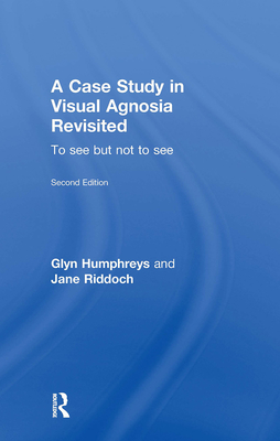 A Case Study in Visual Agnosia Revisited: To see but not to see