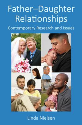 Father-Daughter Relationships: Contemporary Research and Issues (Textbooks in Family Studies)