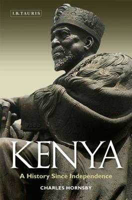 Kenya: A History Since Independence