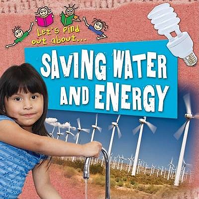 Let's Find Out About Saving Water and Energy
