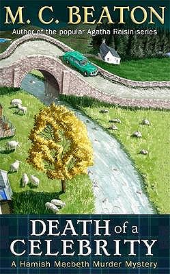 Death of a Celebrity (Hamish Macbeth) M.C. Beaton