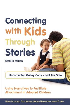 Connecting with Kids Through Stories: Using Narratives to Facilitate Attachment in Adopted Children
