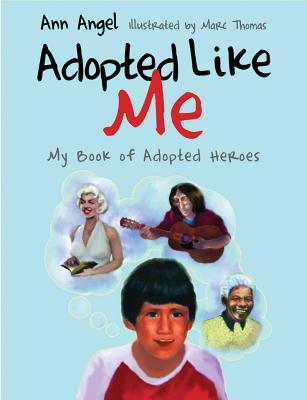 Image for Adopted Like Me: My Book of Adopted Heroes