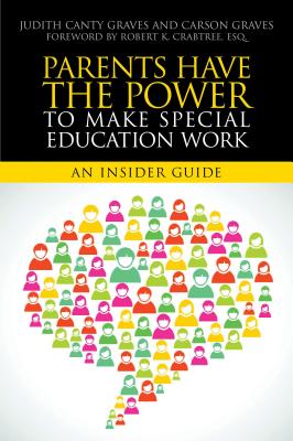 Image for Parents Have the Power to Make Special Education Work: An Insider Guide