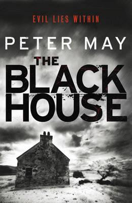 The Blackhouse: The Lewis Trilogy (The Lewis Trilogy, 1)