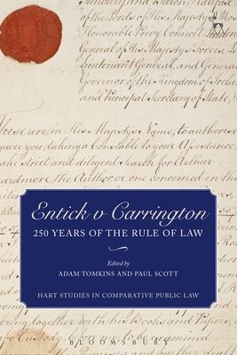 Entick v Carrington: 250 Years of the Rule of Law (Hart Studies in Comparative Public Law)