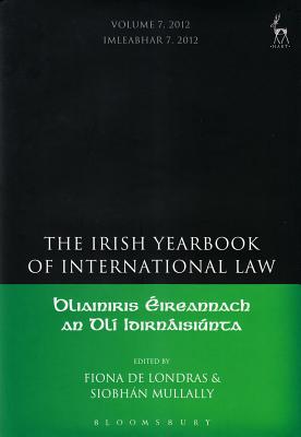 Irish Yearbook of International Law, Volume 7, 2012
