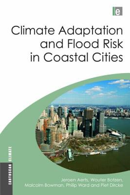 Climate Adaptation and Flood Risk in Coastal Cities (Earthscan Climate)