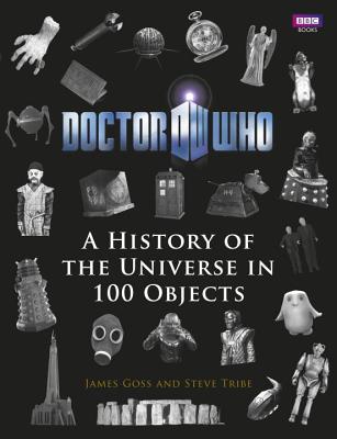Doctor Who: A History Of The Universe In 100 Objects