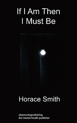 If I am Then I Must Be