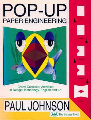 Pop-Up Paper Engineering: Cross-Curricular Activities in Design Technology, English and Art