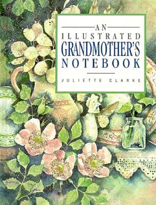 An Illustrated Grandmother's Notebook (Illustrated Notebooks)