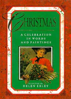 Christmas: A Celebration in Words and Paintings (Celebrations)