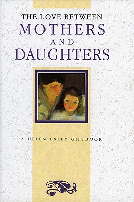 Love Between Mothers and Daughters (The Love Between Series)