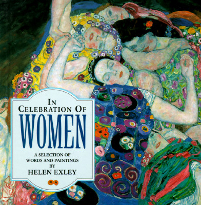 Image for IN CELEBRATION OF WOMEN A SELECTION OF WORDS AND PAINTINGS