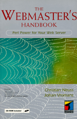 The Webmaster's Handbook: Perl Power for Your Web Server