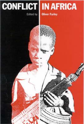 Conflict in Africa (Tauris Academic Studies)