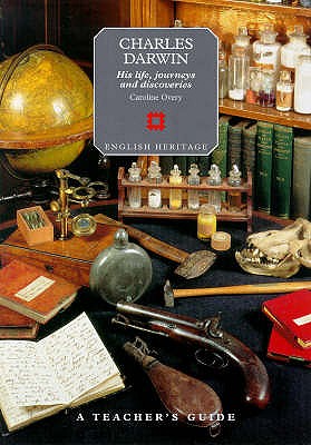 Charles Darwin: His Life, Journeys and Discoveries (Education on Site)