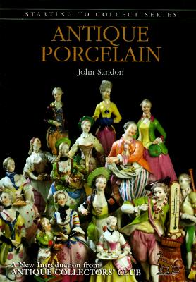 Image for Antique Porcelain (Starting to Collect Series)