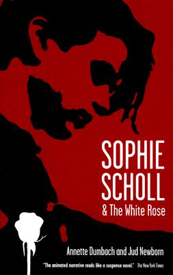 Sophie Scholl and the White Rose
