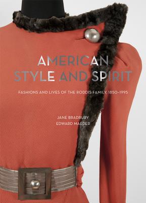 American Style and Spirit: The Fashions and Lives of the Roddis Family, 1850-1995