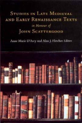 Studies in Late Medieval and Early Renaissance Texts in Honour of John Scattergood
