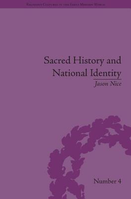 Sacred History and National Identity: Comparisons Between Early Modern Wales and Brittany (Religious Cultures in the Early Modern World)